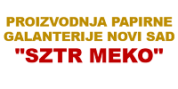Proizvodnja papirne galanterije Novi Sad "SZTR MEKO"